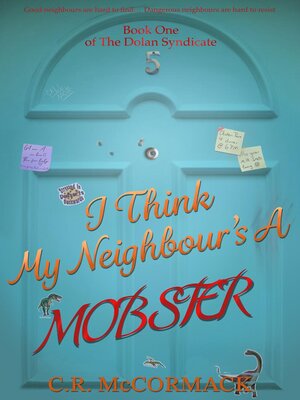 cover image of I Think My Neighbour's a Mobster